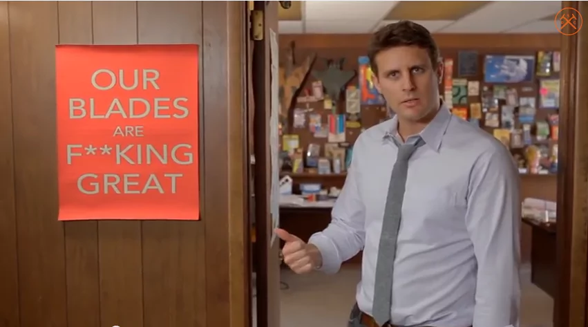 Dollar Shave Club’s “Our Blades are F***ing Great” campaign